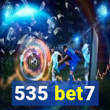 535 bet7
